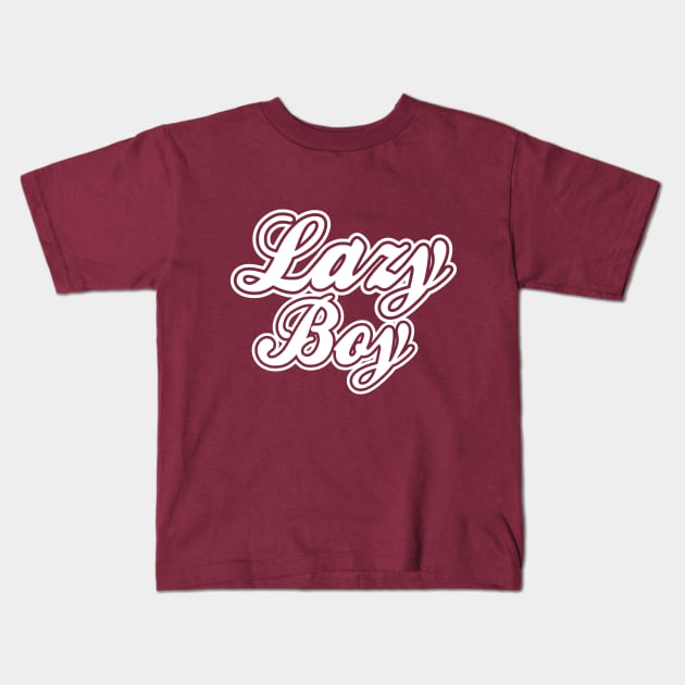 Lazy Boy White Kids T-Shirt by Lazy Life Co.